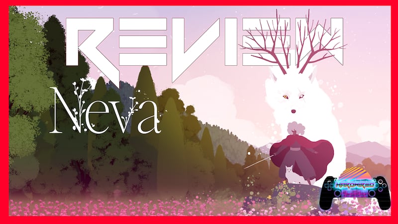 Neva Review